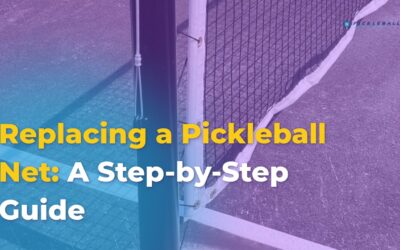 Replacing A Pickleball Net: Complete Installation Guide
