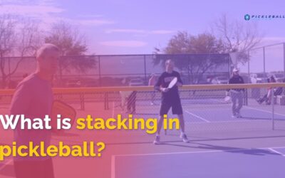 What Is Stacking in Pickleball? Complete Guide for 2026
