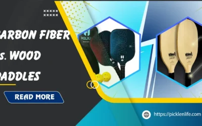 Wood vs Carbon Fiber Pickleball Paddles: Which Is Better?